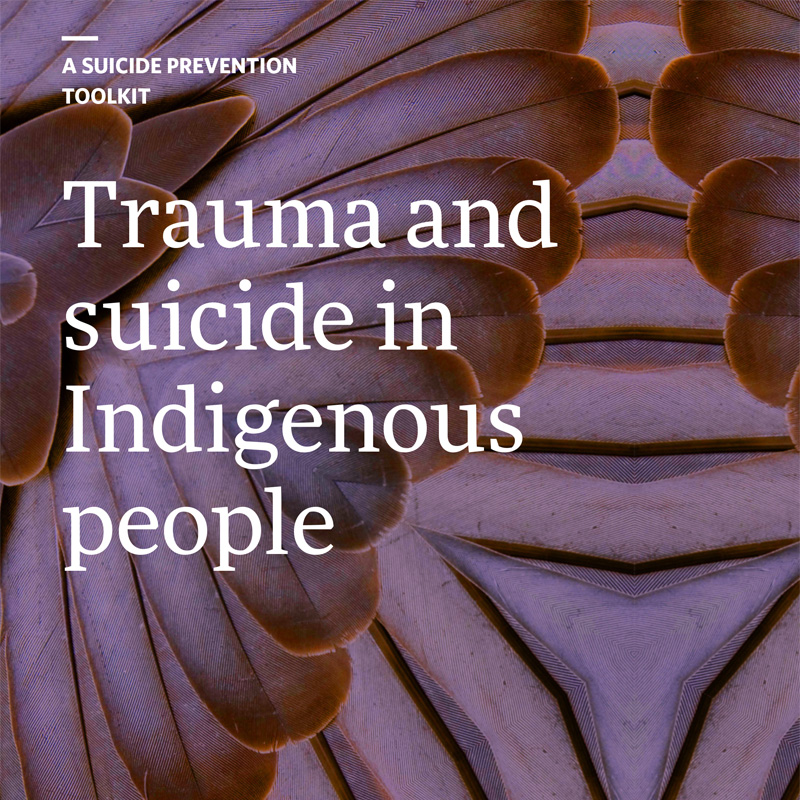 Trauma and suicide in indigenous peoples